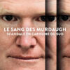 Le sang des Murdaugh : Scandale en Caroline du Sud