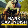 Mark Cavendish : Ne jamais baisser les bras