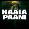 Kaala Paani